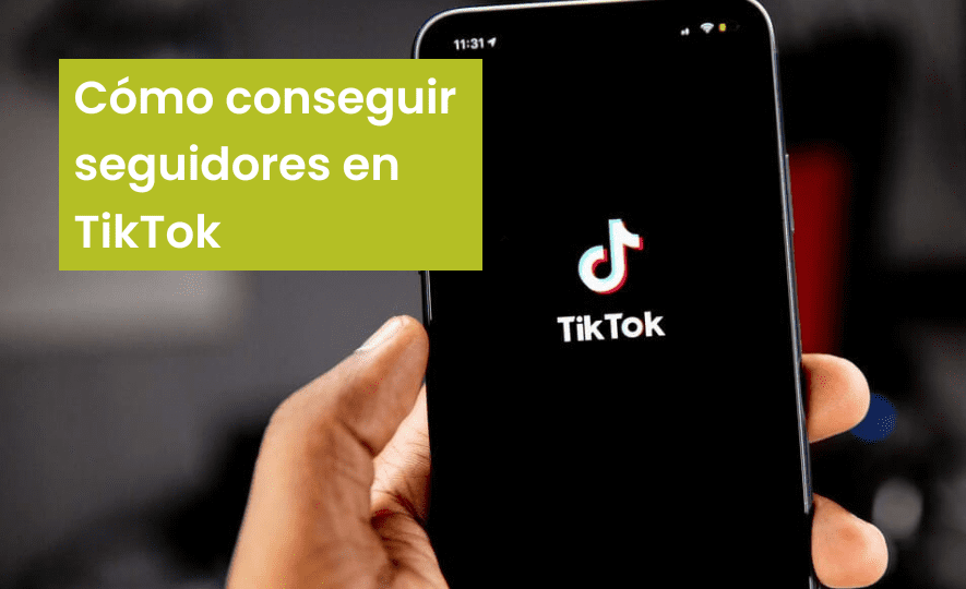 como conseguir seguidores en tiktok